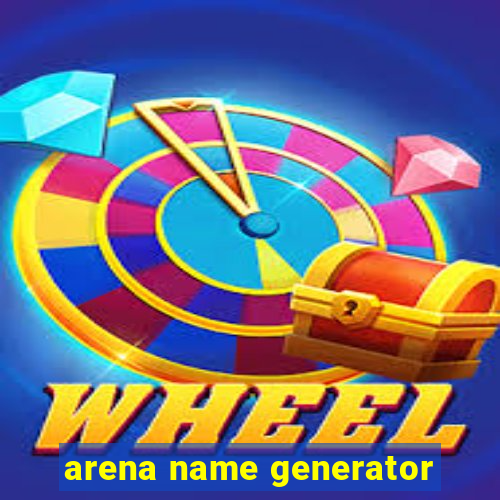 arena name generator